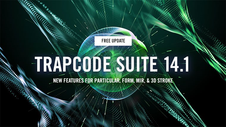 New Trapcode 14 – Free. Film, Video & Virtual reality